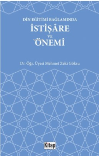 Din Eğitimi Bağlamında İstişare Ve Önemi - Kitap Dünyası - Selamkitap.