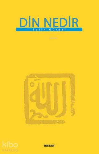Din Nedir - Beyan Yayınları - Selamkitap.com'da