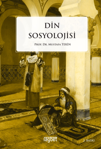 Din Sosyolojisi - Rağbet Yayınları - Selamkitap.com'da