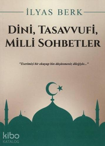 Dini, Tasavvufi, Milli Sohbetler - Mercan Kitap - Selamkitap.com'da