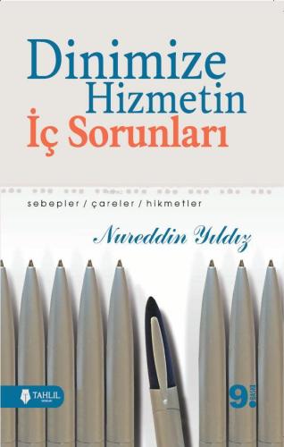 Dinimize Hizmetin İç Sorunları; Sebepler / Çareler / Hikmetler - Tahli