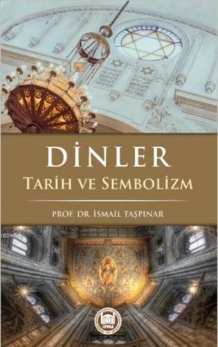 Dİnler; Tarih ve Sembolizm - M. Ü. İlahiyat Fakültesi Vakfı Yayınları 