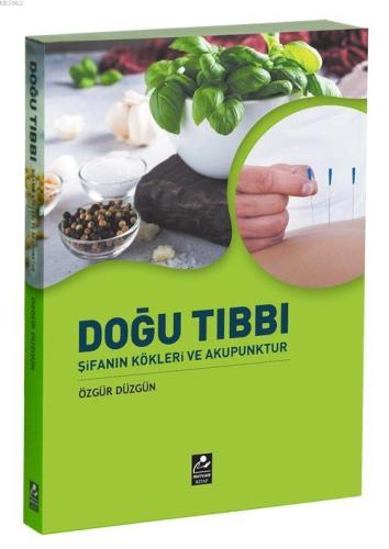 Doğu Tıbbı Şifanın Kökleri ve Akupunktur - Mercan Kitap - Selamkitap.c