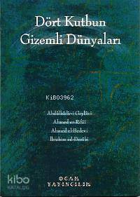 Dört Kutbun Gizemli Dünyaları
