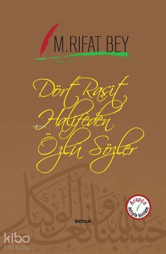 Dört Raşit Halifeden Özlü Sözler - Beyan Yayınları - Selamkitap.com'da