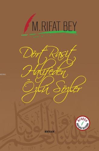 Dört Raşit Halifeden Özlü Sözler - Beyan Yayınları - Selamkitap.com'da