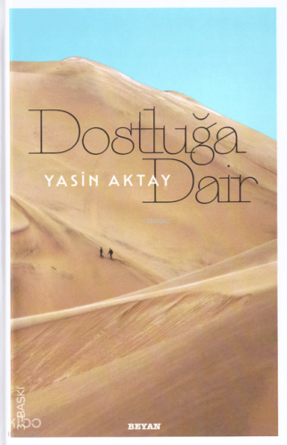 Dostluğa Dair (Ciltli) - Beyan Yayınları - Selamkitap.com'da