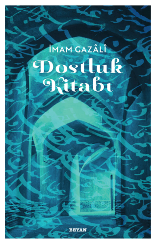 Dostluk Kitabı - Beyan Yayınları - Selamkitap.com'da