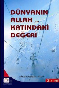 Dünyanın Allah Katındaki Değeri