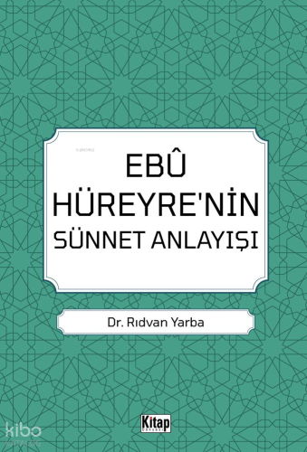 Ebu Hüreyre'nin Sünnet Anlayışı