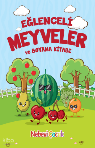 Eğlenceli Meyveler ve Boyama Kitabı