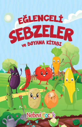 Eğlenceli Sebzeler ve Boyama Kitabı - Nebevi Hayat Yayınları - Selamki