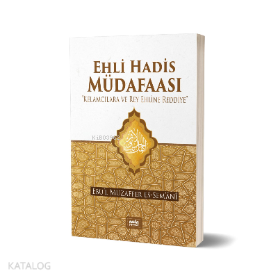 Ehli Hadis Müdafaası - Neda Yayınları - Selamkitap.com'da