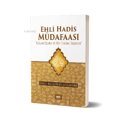 Ehli Hadis Müdafaası - Neda Yayınları - Selamkitap.com'da