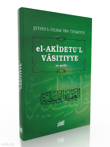 Akidetul Vasıtıyye;Şeyh ibn Useymin Şerhi - Guraba Yayınları - Selamki