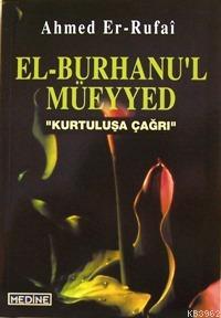 El-burhanu'l Müeyyed; Kurtuluşa Çağrı - Medine Yayıncılık - Selamkitap