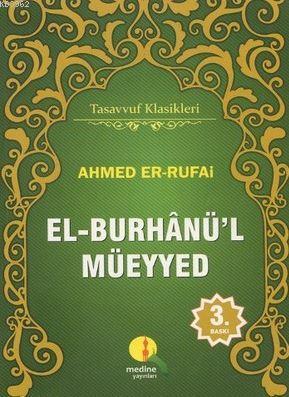 El-Burhanü'l Müeyyed Tercümesi; Tasavvuf Klasikleri - Medine Yayıncılı