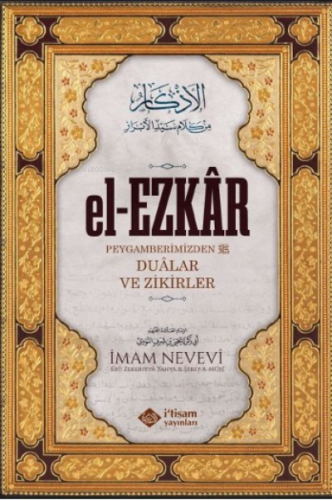 El-Ezkâr (Dualar ve Zikirler) - İtisam Yayınları - Selamkitap.com'da