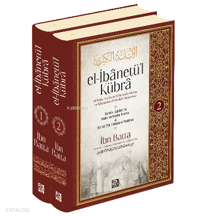 el-İbânetü’l Kübra (2 cilt)
