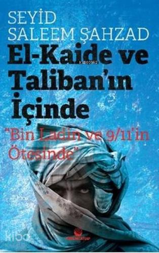 El-Kaide ve Taliban'ın İçinde; Bin Ladin ve 9/11'in Ötesinde