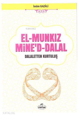 El-Munkız Mine'd Dalal; Dalaletten Kurtuluş