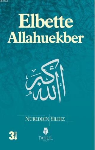 Elbette Allahuekber - Tahlil Yayınları - Selamkitap.com'da