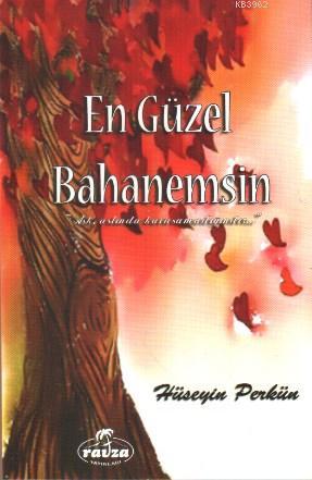 En Güzel Bahanemsin - Ravza Yayınları - Selamkitap.com'da