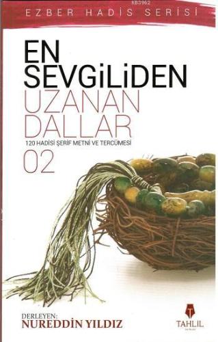 En Sevgiliden Uzanan Dallar 2 - Tahlil Yayınları - Selamkitap.com'da