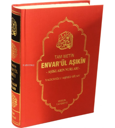 Envarül Aşıkin - Aşıkların Nurları - Huzur Yayınevi - Selamkitap.com'd