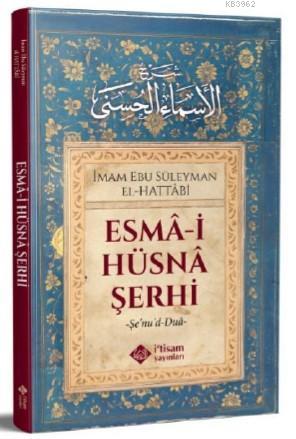 Esmai Hüsna Şerhi - İtisam Yayınları - Selamkitap.com'da