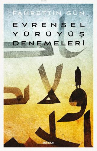 Evrensel Yürüyüş Denemeleri - Beyan Yayınları - Selamkitap.com'da