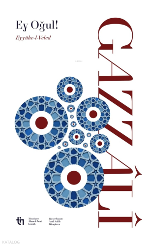Ey Oğul!;Eyyühe-l-Veled - Tin Yayınları - Selam Kitap