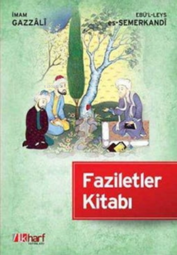 Faziletler Kitabı - İlkharf Yayınları - Selamkitap.com'da