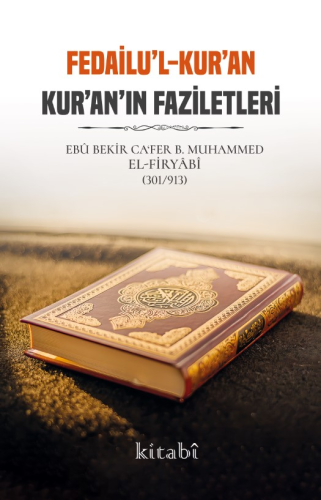 Fedailul Kuran - Kuran'ın Faziletleri - Kitabi Yayınevi - Selamkitap.c