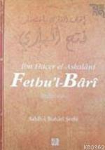 Fethu´l- Bârî 2; Sahih-i Buhari Şerhi