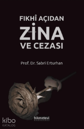 Fıkhî Açıdan Zina Ve Cezası - Hikmet Evi Yayınları - Selamkitap.com'da