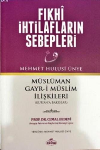 Fıkhi İhtilafların Sebepleri; Müslüman-Gayr-i Müslim İlişkileri - Ravz