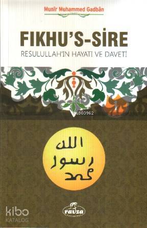 Fıkhu's-s Sire (2 Kitap Takım)(İthal); Resulullah'ın Hayatı ve Daveti 