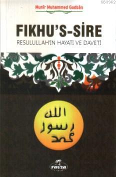 Fıkhu's Sire (2 Kitap); Rasullah'ın Hayatı ve Daveti - Ravza Yayınları