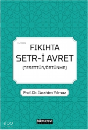 Fıkıhta Setr-i Avret (Tesettür/Örtünme)