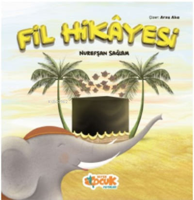 Fil Hikayesi - Siyer Yayınları - Selamkitap.com'da