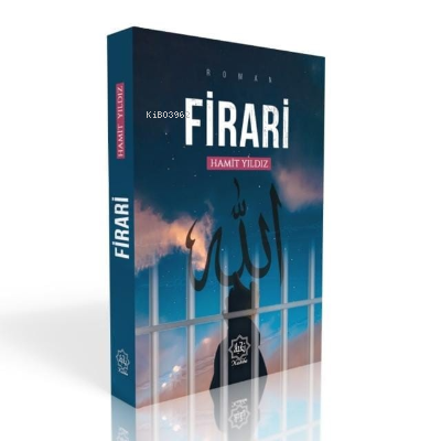 Firari ;O Halde Allah'a Firar Edin - Nuhbe Yayınevi - Selamkitap.com'd