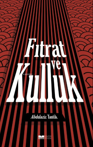 Fıtrat Ve Kulluk - Siyer Yayınları - Selamkitap.com'da