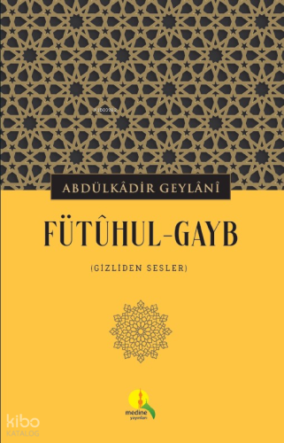 Fütûhul-Gayb;Gizliden Sesler Fütûhul-Gayb;Gizliden Sesler