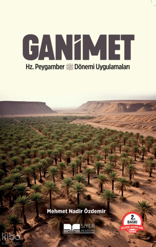 Ganimet Hz.Peygamber Döneminde Uygulamaları - Siyer Akademi - Selamkit