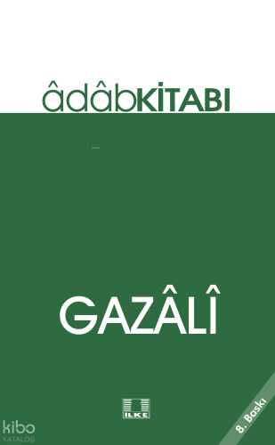 Gazâlî;Âdâp Kitabı