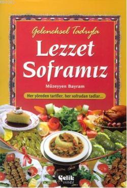 Geleneksel Tadıyla Lezzet Soframız