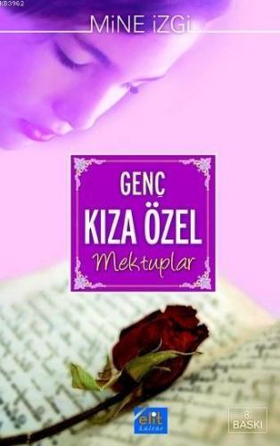 Genç Kıza Özel Mektuplar - Elit Kültür Yayınları - Selamkitap.com'da