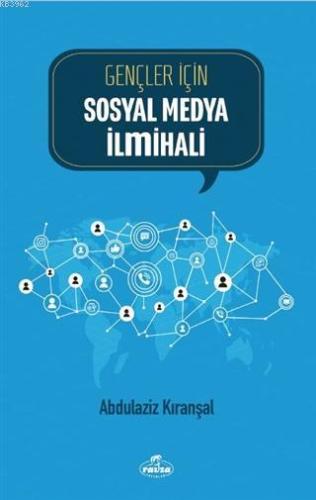 Gençler İçin Sosyal Medya İlmihali - Ravza Yayınları - Selamkitap.com'