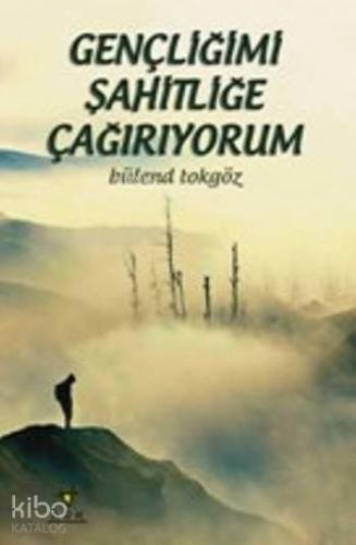Gençliğimi Şahitliğe Çağırıyorum - Ark Kitapları - Selamkitap.com'da